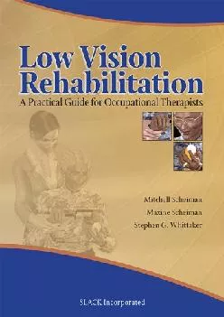 (EBOOK)-Low Vision Rehabilitation: A Practical Guide for Occupational Therapists