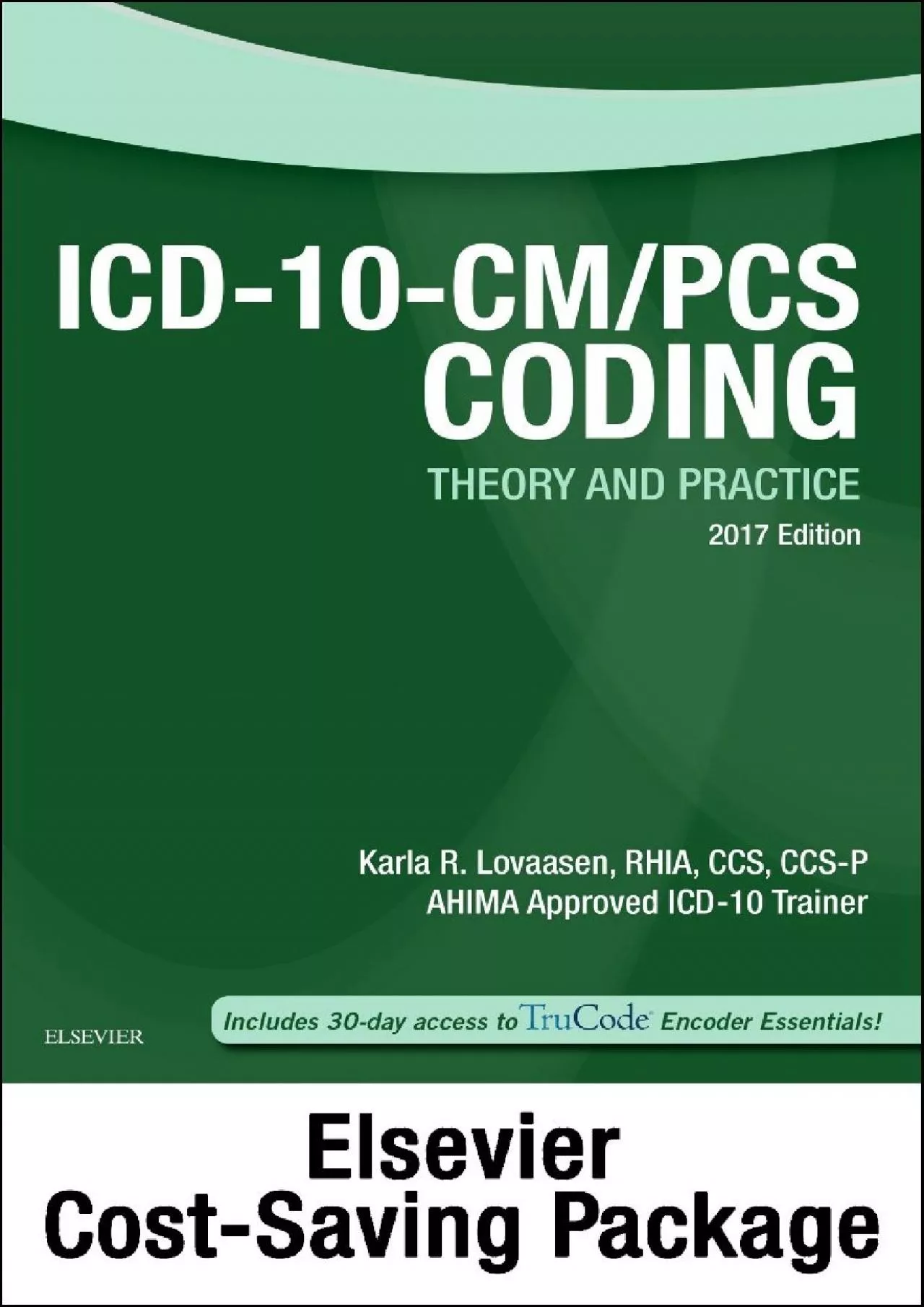 (BOOK)-ICD-10-CM/PCS Coding Theory and Practice, 2017 Edition – Text and Workbook Package
