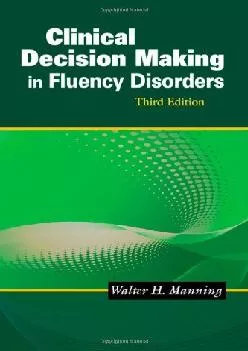 (BOOK)-Clinical Decision Making in Fluency Disorders