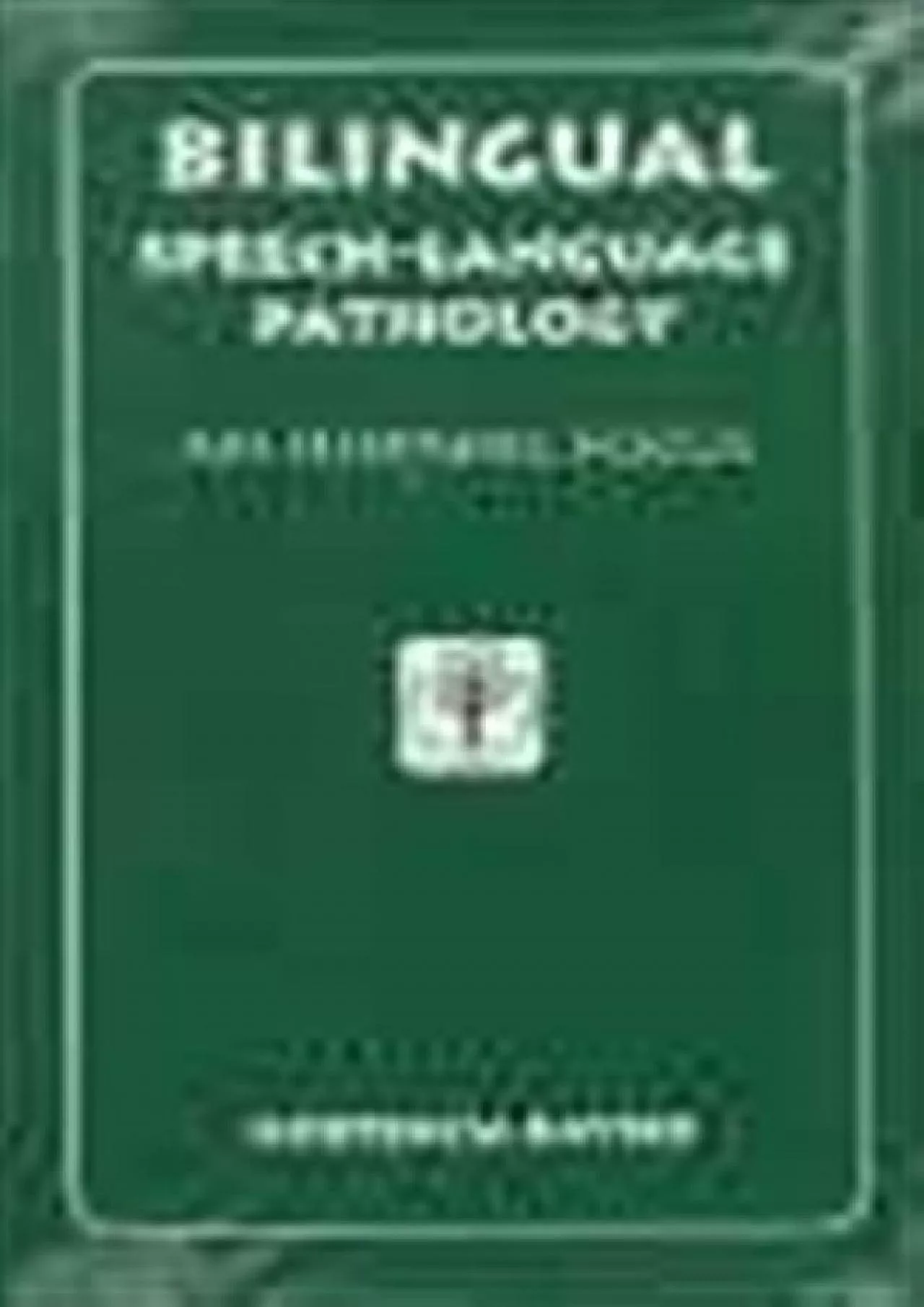 PDF-(READ)-Bilingual Speech-Language Pathology: An Hispanic Focus (Haynes Repair Manual (Paperback))