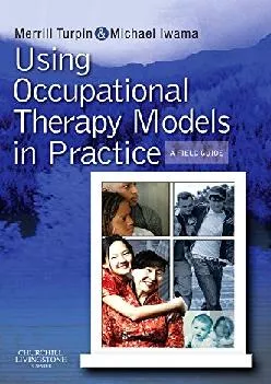 (EBOOK)-Using Occupational Therapy Models in Practice: A Fieldguide