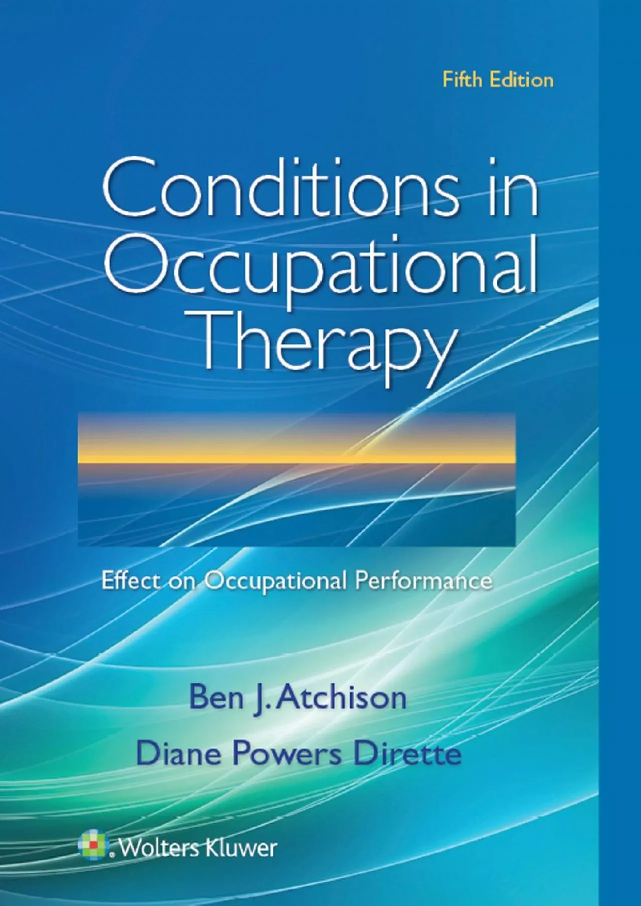 PDF-(READ)-Conditions in Occupational Therapy: Effect on Occupational Performance