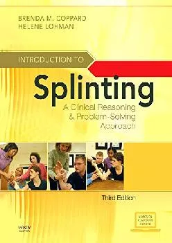 (BOOK)-Introduction to Splinting: A Clinical Reasoning and Problem-Solving Approach