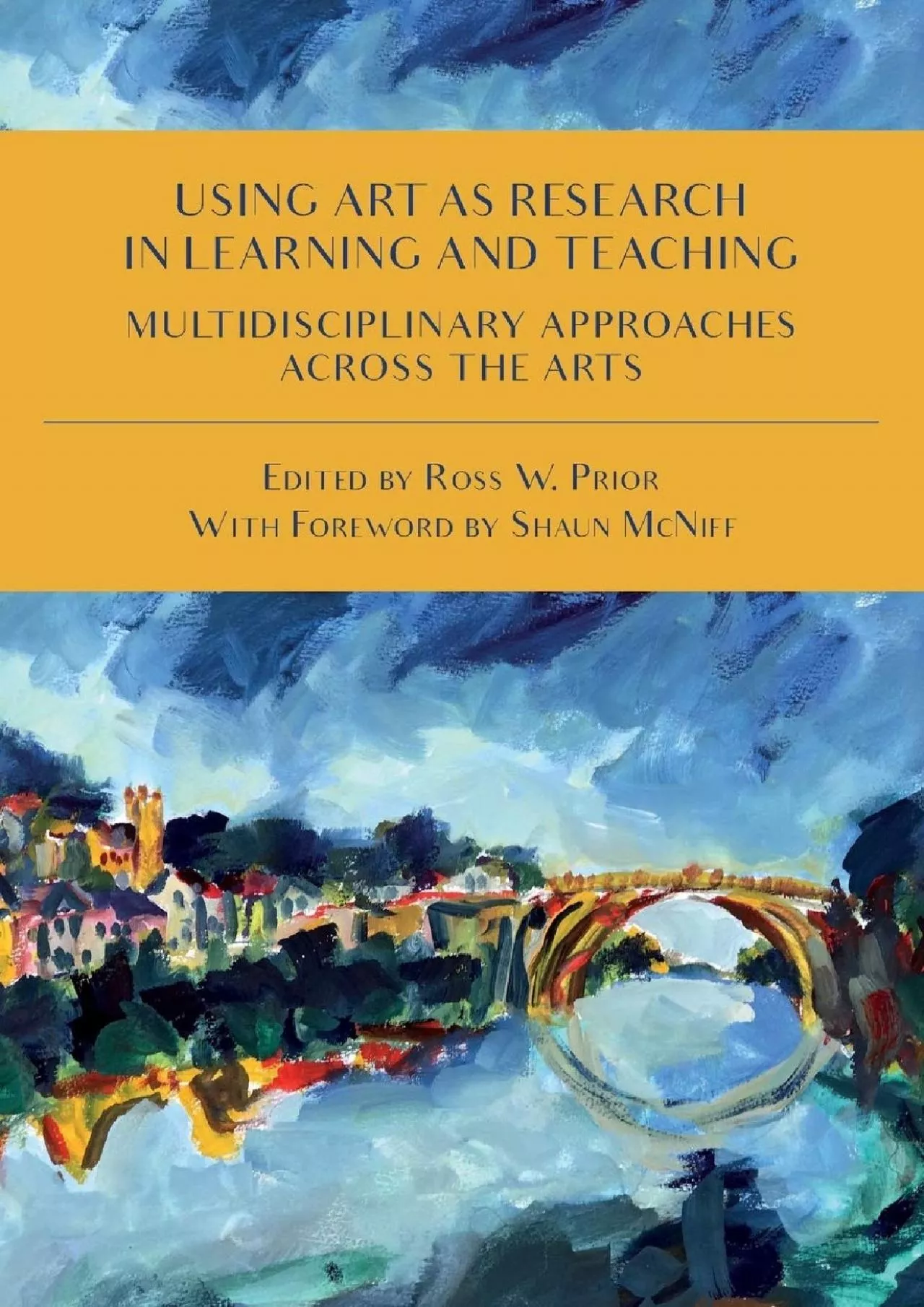 (DOWNLOAD)-Using Art as Research in Learning and Teaching: Multidisciplinary Approaches