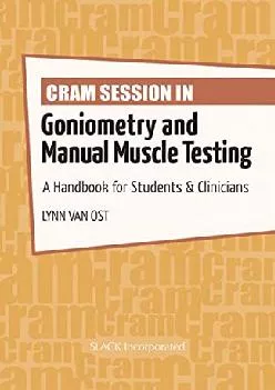 (EBOOK)-Cram Session in Goniometry and Manual Muscle Testing: A Handbook for Students & Clinicians