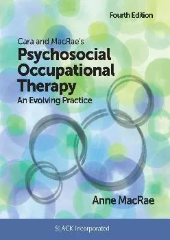 (BOOK)-Cara and MacRae\'s Psychosocial Occupational Therapy: An Evolving Practice