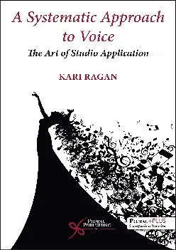 (EBOOK)-A Systematic Approach to Voice: The Art of Studio Application