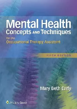 (BOOK)-Mental Health Concepts and Techniques for the Occupational Therapy Assistant