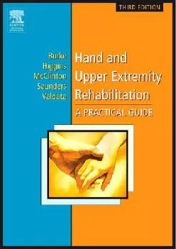 (EBOOK)-Hand and Upper Extremity Rehabilitation: A Practical Guide