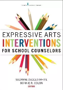 (BOOS)-Expressive Arts Interventions for School Counselors