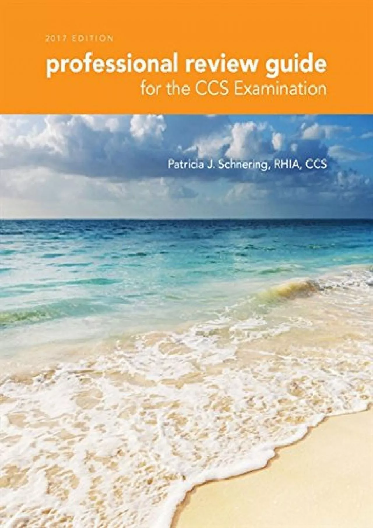 (READ)-Professional Review Guide for the CCS Examination, 2017 Edition (Professional Review