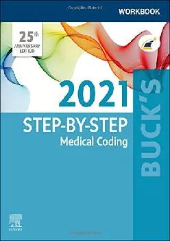 (EBOOK)-Buck\'s Workbook for Step-by-Step Medical Coding, 2021 Edition