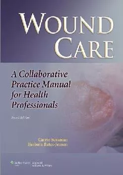(READ)-Wound Care: A Collaborative Practice Manual for Health Professionals (Sussman, Wound Care)