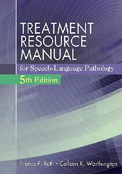 (DOWNLOAD)-Treatment Resource Manual for Speech Language Pathology (with Student Web Site Printed Access Card)