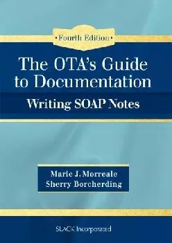 (DOWNLOAD)-OTA’s Guide to Documentation: Writing SOAP Notes