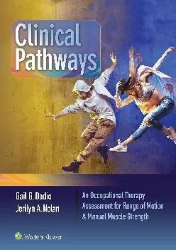 (BOOS)-Clinical Pathways: An Occupational Therapy Assessment for Range of Motion & Manual Muscle Strength