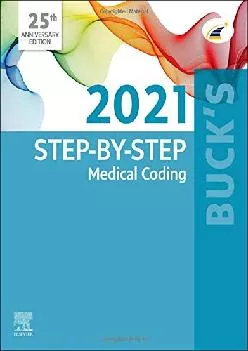 (DOWNLOAD)-Buck\'s Step-by-Step Medical Coding, 2021 Edition