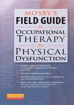 (BOOK)-Mosby\'s Field Guide to Occupational Therapy for Physical Dysfunction
