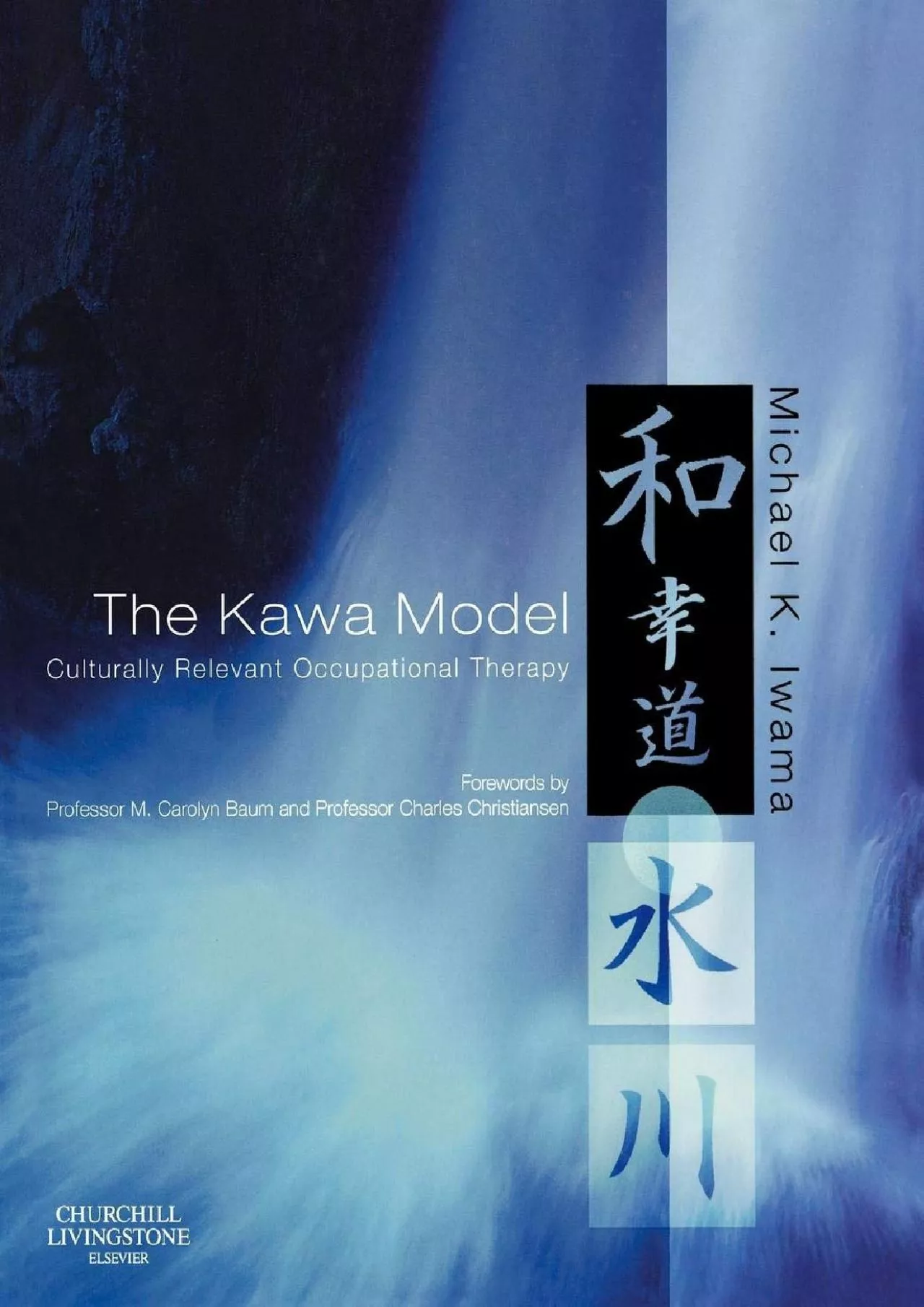 (EBOOK)-The Kawa Model: Culturally Relevant Occupational Therapy