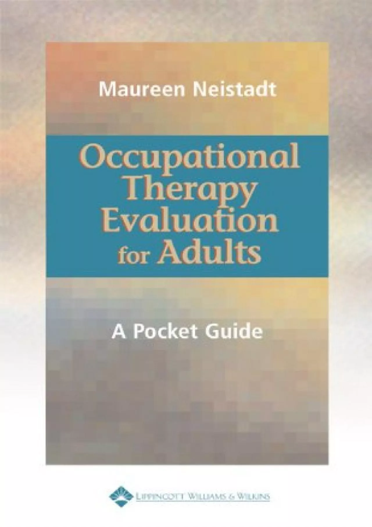 (EBOOK)-Occupational Therapy Evaluation for Adults: A Pocket Guide