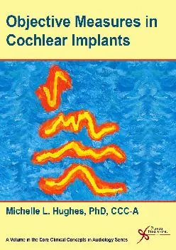 (READ)-Objective Measures in Cochlear Implants (Core Clinical Concepts in Audiology)