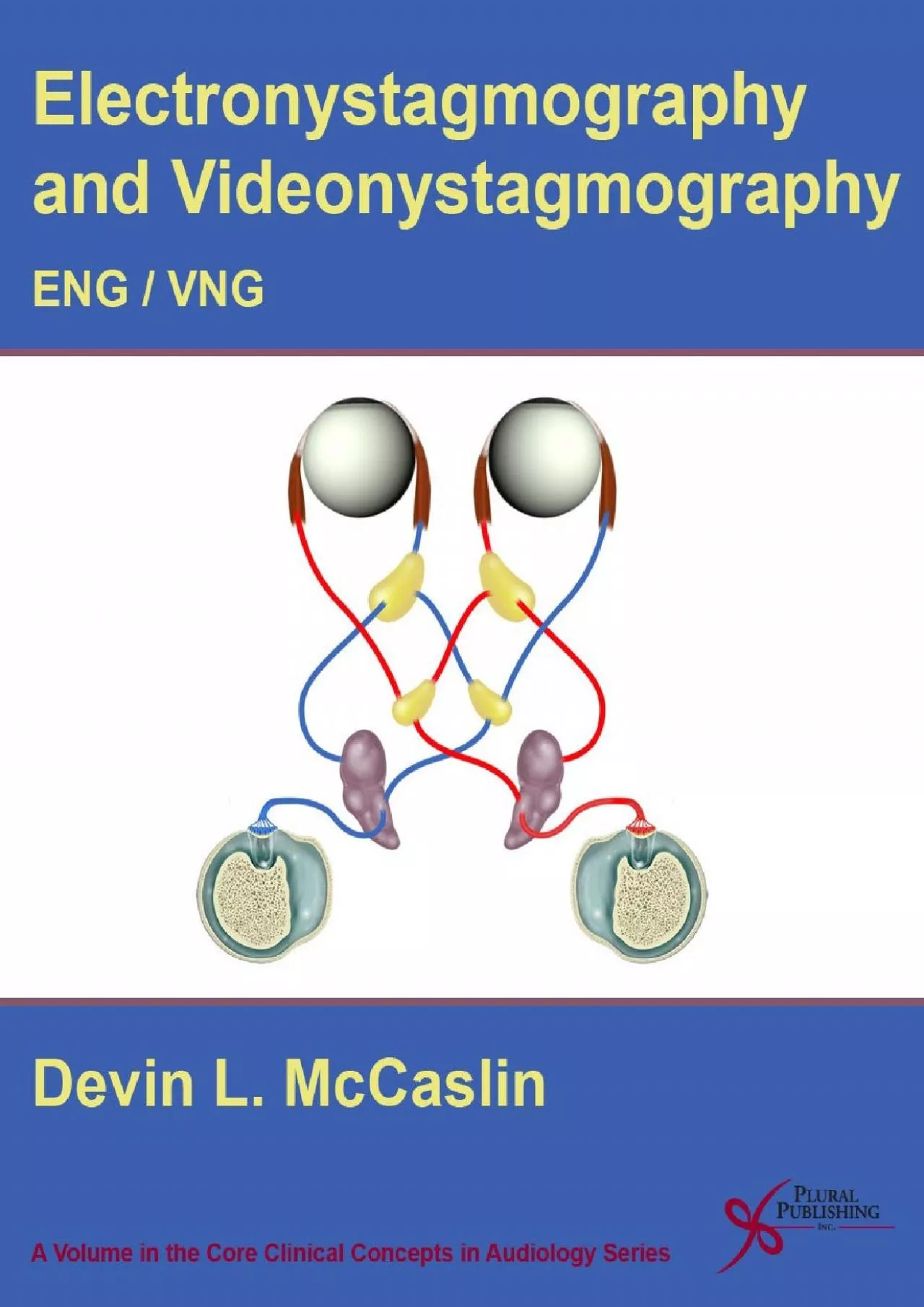 PDF-(READ)-Electronystamography/Videonystagmography (Core Clinical Concepts in Audiology)