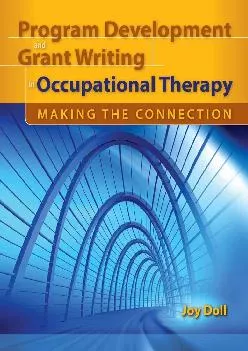 (EBOOK)-Program Development and Grant Writing in Occupational Therapy: Making the Connection: Making the Connection