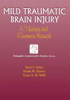 (DOWNLOAD)-Mild Traumatic Brain Injury: A Therapy and Resource Manual (Neurogenic Communication