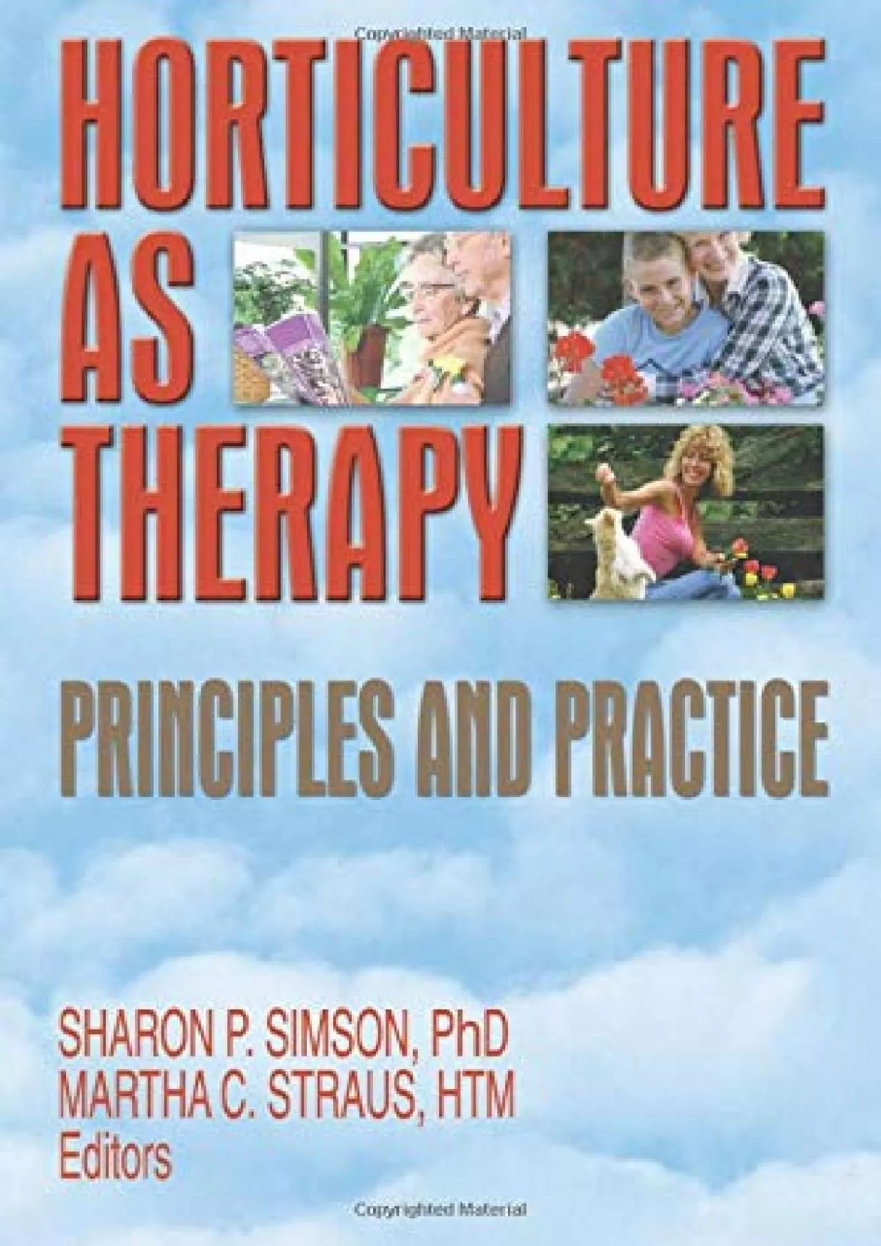(DOWNLOAD)-Horticulture as Therapy: Principles and Practice