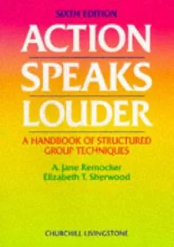 (BOOS)-Action Speaks Louder: A Handbook of Structured Group Techniques