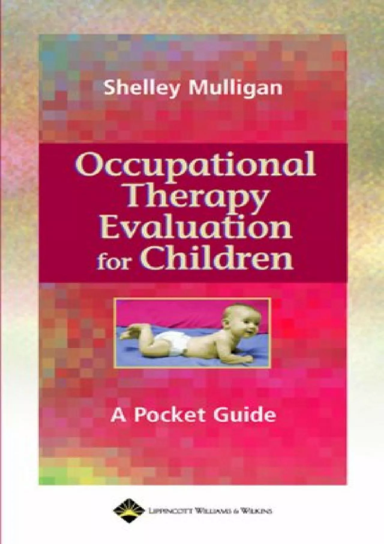 PDF-(EBOOK)-Occupational Therapy Evaluation for Children: A Pocket Guide