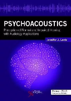 (BOOK)-Psychoacoustics (Perception of Normal and Impaired Hearing with Audiology Applications)
