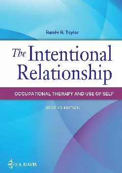 (DOWNLOAD)-The Intentional Relationship: Occupational Therapy and Use of Self