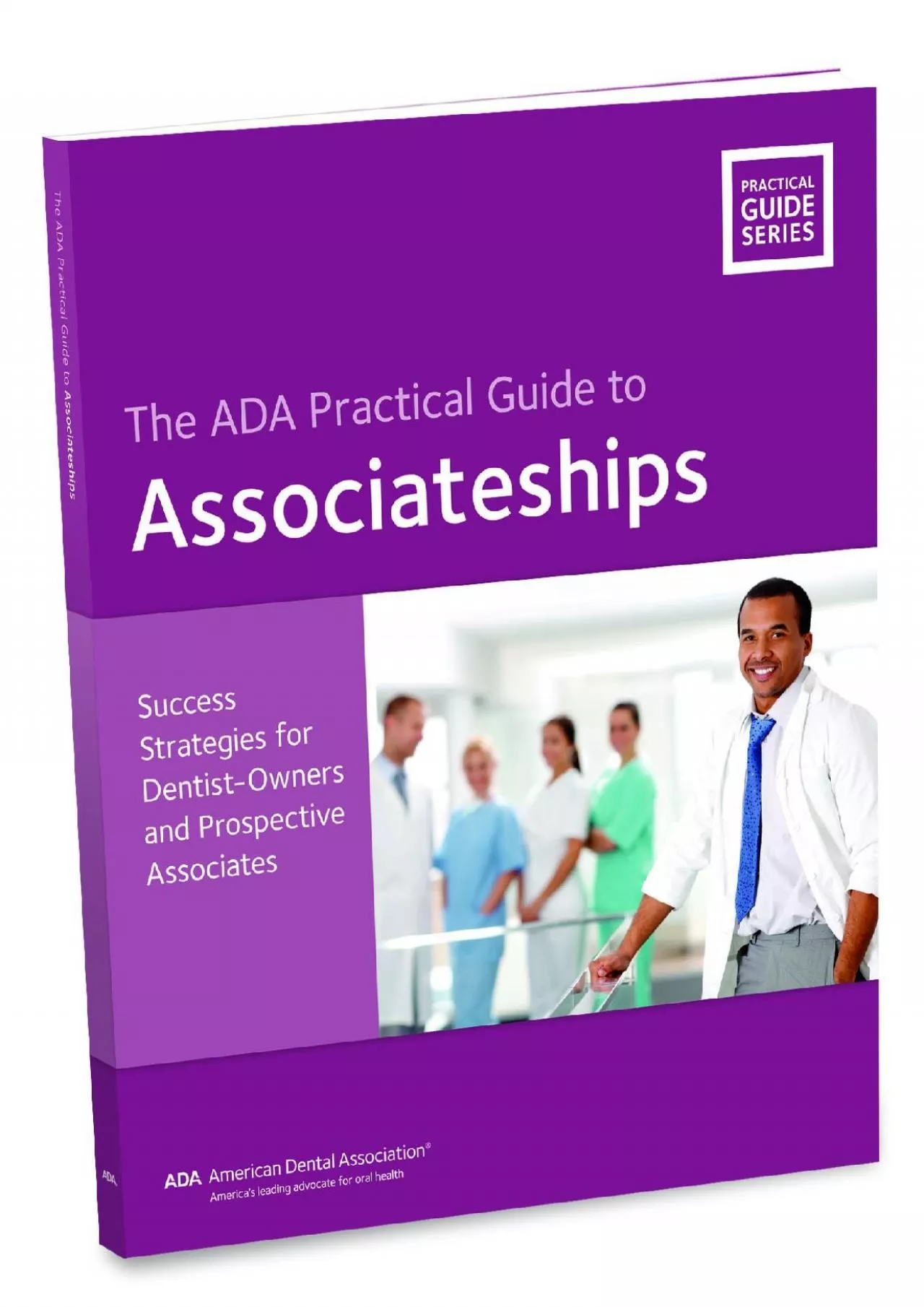 (BOOK)-Associateships: A Guide for Owners and Prospective Associates (ADA Practical Guide)