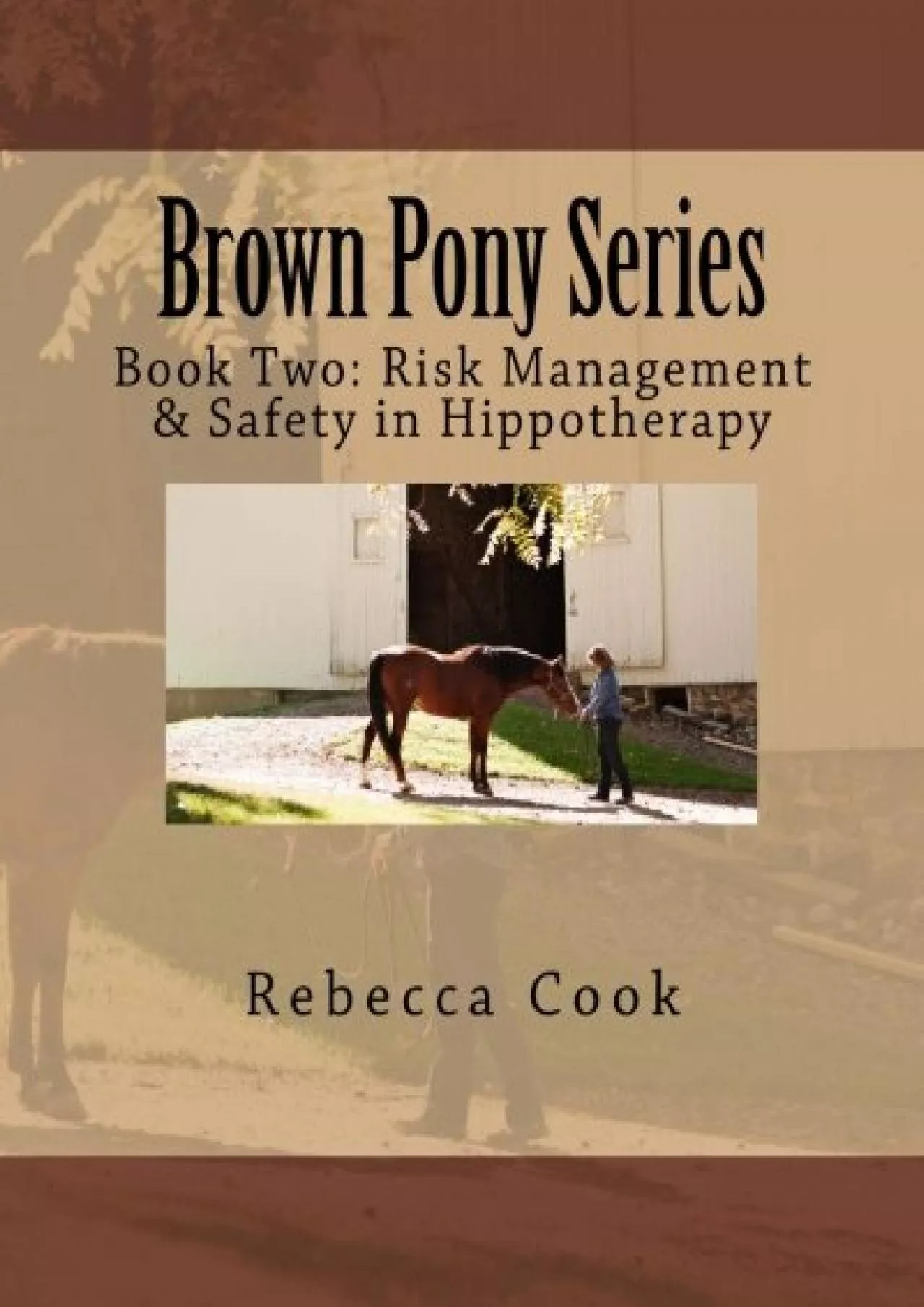 (BOOK)-Brown Pony Series: Book Two: Risk Management & Safety in Hippotherapy