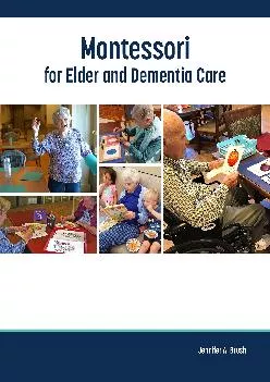 (BOOS)-Montessori for Elder and Dementia Care (Volume 1)