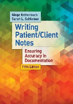 (READ)-Writing Patient/Client Notes: Ensuring Accuracy in Documentation