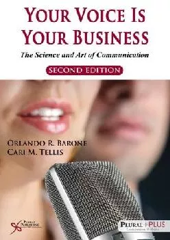 (EBOOK)-Your Voice is Your Business: The Science and Art of Communication