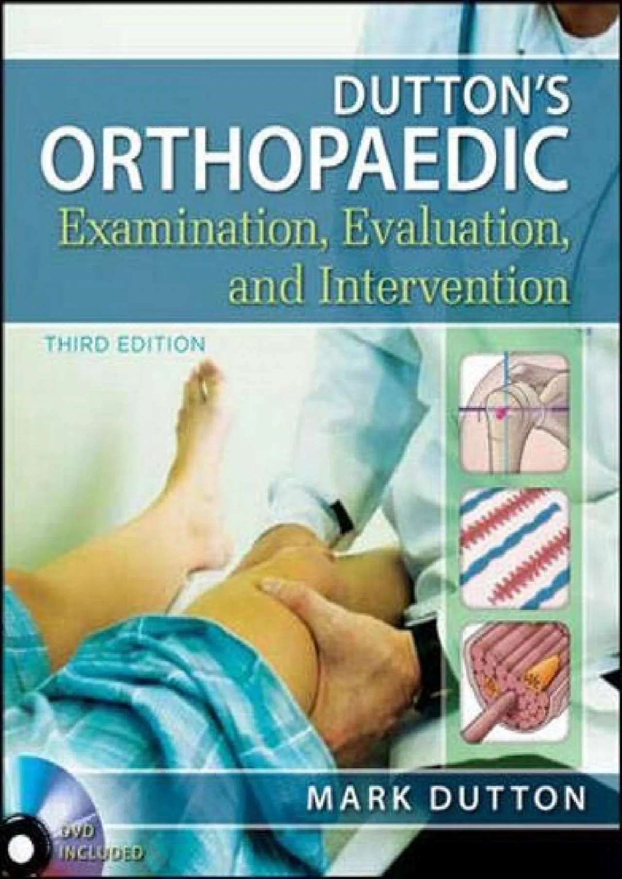 PDF-(READ)-Dutton\'s Orthopaedic Examination Evaluation and Intervention, Third Edition