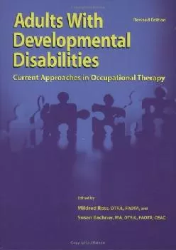 (DOWNLOAD)-Adults With Developmental Disabilities: Current Approaches in Occupational Therapy, Revised Edition