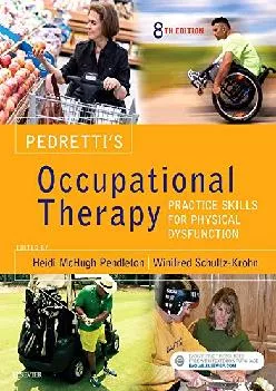 (BOOK)-Pedretti\'s Occupational Therapy: Practice Skills for Physical Dysfunction
