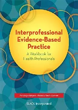(EBOOK)-Interprofessional Evidence-Based Practice: A Workbook for Health Professionals