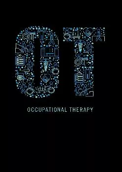 (BOOK)-Occupational Therapy: Occupational Therapist Notebook 6x9 Blank Lined Journal Gift