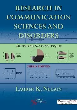 (DOWNLOAD)-Research in Communication Sciences and Disorders: Methods for Systematic Inquiry,