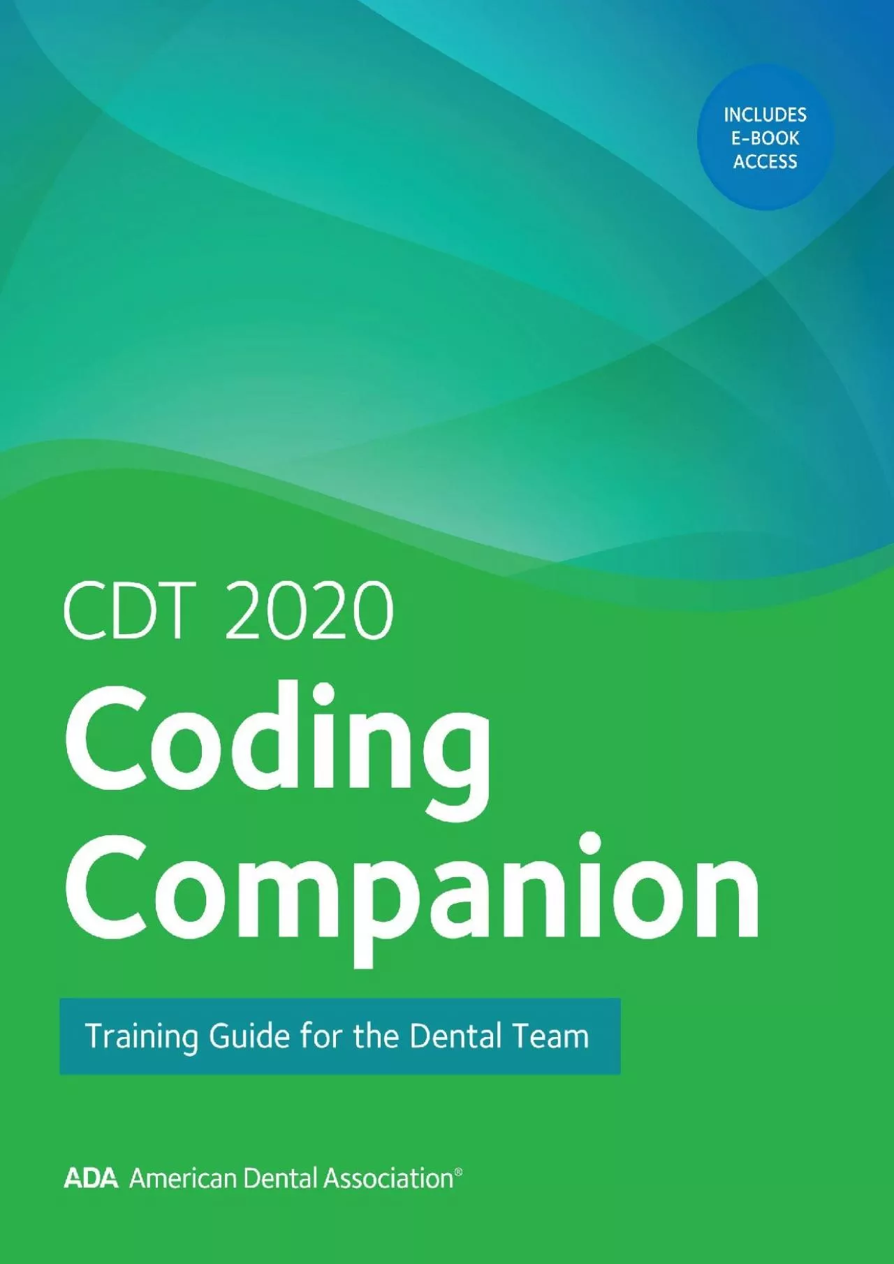 PDF-(EBOOK)-CDT 2020 Coding Companion: Training Guide for the Dental Team