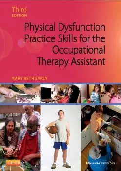 (EBOOK)-Physical Dysfunction Practice Skills for the Occupational Therapy Assistant
