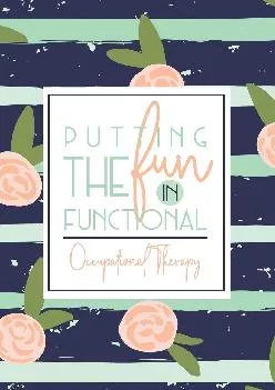 (READ)-Putting The Fun In Functional Occupational Therapy: A Navy + Green OT Notebook | Gift For OT + Assistants