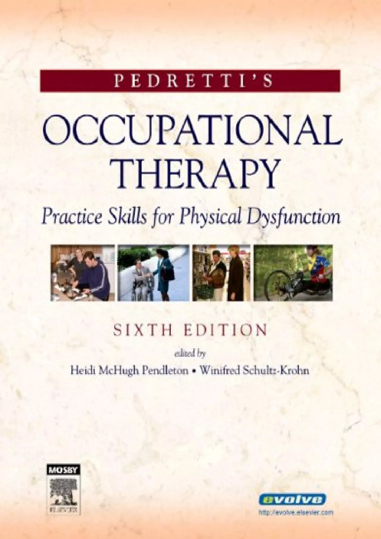 (BOOS)-Pedretti\'s Occupational Therapy: Practice Skills for Physical Dysfunction (Occupational