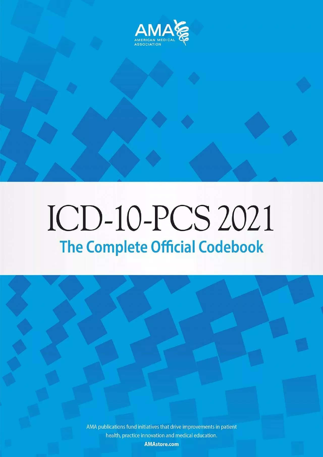 (EBOOK)-ICD-10-PCS 2021: The Complete Official Codebook