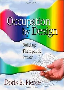 (BOOS)-Occupation By Design: Building Therapeutic Power